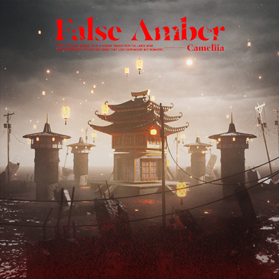 False Amber (from the Black Bazaar, Or by A Kervan Trader from the Lands Afar, Or Buried Beneath the Shifting Sands That Lead Everywhere but Nowhere) 封面