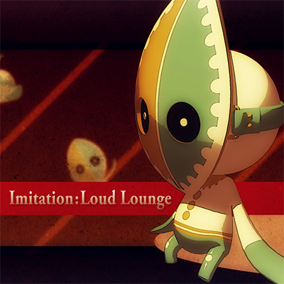 Imitation:Loud Lounge 封面